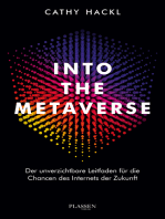 Into the Metaverse: Der unverzichtbare Leitfaden für die Chancen des Internets der Zukunft