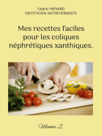 Mes recettes faciles pour les coliques néphrétiques xanthiques.: Volume 2.