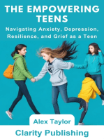 The Empowering Teens: Navigating Anxiety, Depression, Resilience, and Grief as a Teen