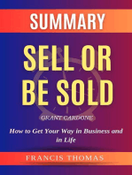 Summary Of Sell Or Be Sold By Grant Cardone -How to Get Your Way in Business and in Life