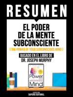 Resumen - El Poder De La Mente Subconsciente: (The Power Of Your Subconscious Mind) - Basado En El Libro De Dr. Joseph Murphy