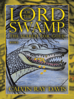 LORD OF THE SWAMP: THE SEARCH FOR GOLD