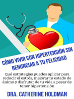 Cómo Vivir Con Hipertensión Sin Renunciar A Tu Felicidad