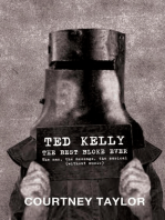 Ted Kelly: The Best Bloke Ever