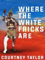 Where the White Fricks are