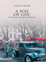 A WAY OF LIFE: Poor and Living to Excess