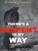 There’s A Serpent in my Way