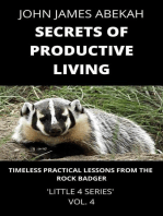 Secrets of Productive Living (Timeless Practical Lessons from the Rock Badger): LITTLE 4 SERIES, #4