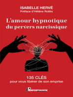 L'amour hypnotique du pervers narcissique: 135 clés pour vous libérer de son emprise