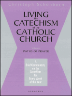 Living the Catechism of the Catholic Church: A Brief Commentary on the Catechism for Every Week of the Year: Paths of Prayer