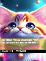 The Magic Person at Birthday Party. The Secret of Cat Larson and Emily.