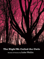 The Night We Called the Owls: Stories and Poems