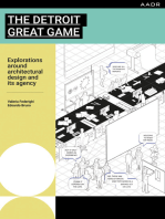 The Detroit Great Game: Explorations around architectural design and its agency