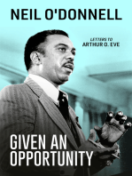 Given an Opportunity: Letters to Arthur O. Eve