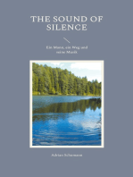 The Sound of Silence: Ein Mann, ein Weg und seine Musik