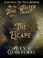 The Time Writer and The Escape: The Time Writer, #4