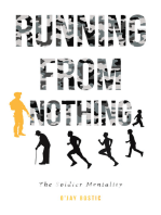 Running From Nothing: The Soldier Mentality