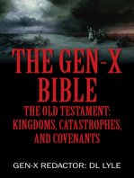 The Gen-X Bible: The Old Testament:  Kingdoms, Catastrophes, and Covenants