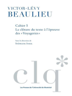 LES CAHIERS VICTOR LEVY BEAULIEU CAHIER 5: La clôture du texte à l'épreuve des «Voyageries»