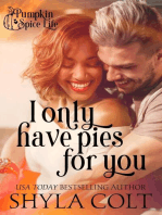 I Only Have Pies For You