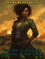 Ultimate Soldier: Nothing is the Same