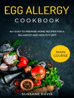 Egg Allergy Cookbook: MAIN COURSE - 60+ Easy to prepare home recipes for a balanced and healthy diet
