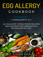 Egg Allergy Cookbook: 3 Manuscripts in 1 – 120+ Egg Allergy - friendly recipes including Pizza, Side dishes, and Casseroles for a delicious and tasty diet