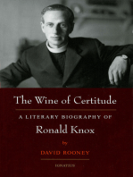 The Wine of Certitude: A Literary Biography of Ronald Knox