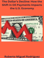 The Dollar's Decline: How the Shift in Oil Payments Impacts the U.S. Economy