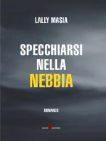 Specchiarsi nella nebbia