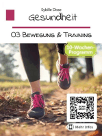 Gesundheit Band 03: Bewegung und Training: Schritt für Schritt zu einer besseren Fitness 