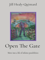 Open The Gate: Move into a life of infinite possibilities