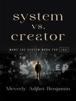System vs. Creator: Make the System Work for You