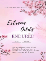 Extreme Odds Endured