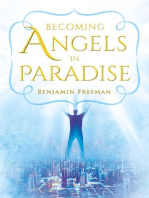 Becoming Angels in Paradise: a "how to" book