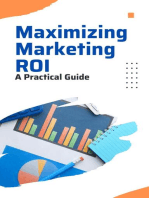 Maximizing Marketing ROI: A Practical Guide