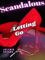 Scandalous: Letting Go: Scandalous, #3