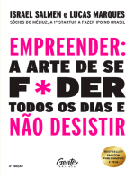 Empreender: a arte de se foder todos os dias e não desistir: Um manual de  sobrevivência para o mundo real do  empreendedorismo