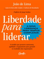 Liberdade para liderar - A nova liderança para tempos complexos: O modelo que promove autonomia, agilidade e engajamento para garantir os resultados das organizações