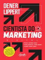 O cientista do marketing digital: Como vender para mais pessoas, mais vezes e pelo maior valor