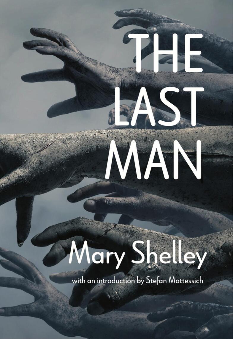 The Last Man by Mary Shelley, Stefan Mattessich (Ebook) - Read free for 30  days
