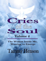 Cries of the Soul: The Woman Inside Me, Wanting to Emerge