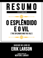 Resumo Estendido - O Esplêndido E O Vil: (The Splendid And The Vile) - Baseado No Livro De Erik Larson