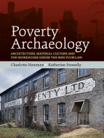 Poverty Archaeology: Architecture, Material Culture and the Workhouse under the New Poor Law