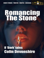 Romancing The Stone': Dark Short Stories, #18