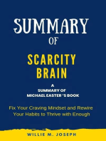 Summary of Scarcity Brain By Michael Easter: Fix Your Craving Mindset and Rewire Your Habits to Thrive with Enough