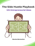 The Side Hustle Playbook:101 Entrepreneurial Ideas