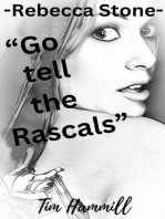 Rebecca Stone Go tell the Rascals: Rebecca Stone