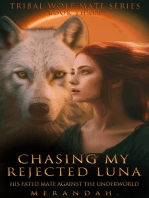 Chasing My Rejected Luna: His Fated Mate Against the Underworld