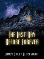 The Last Day Before Forever